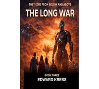 The Long War: 3 (They Came from Below and Above)