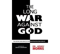 THE LONG WAR AGAINST GOD PB: The History & Impact of the Creation/Evolution Conflict