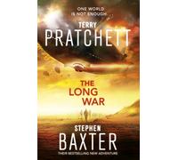 The Long War : (Long Earth 2)