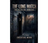 The Long Watch: The Fallen Arc, Book Five