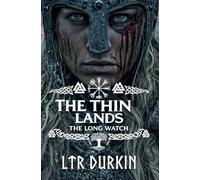The Long Watch: When Survival Ends and Vigilance Is All That Remains (The Thin Lands)