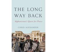 The Long Way Back: Afghanistan's Quest for Peace
