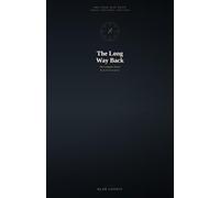 The Long Way Back: The Complete Series Three Collection