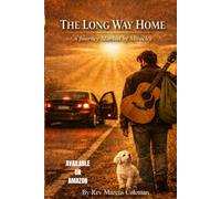 The Long Way Home: A Journey Marked by Miracles