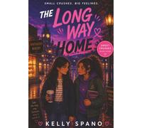 The Long Way Home: Sweet Crushes Book Four: A Sapphic Romance Novel