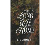 The Long Way Home (The Invisible String series)