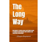 The Long Way: Ibn Battuta’s travels across vast lands reveal a medieval world vibrant with cultures and surprising connections