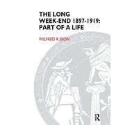The Long Week-End 1897-1919: Part of a Life