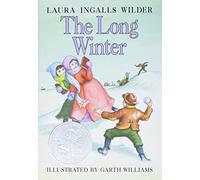 The Long Winter: A Newbery Honor Award Winner: 6 (Little House)