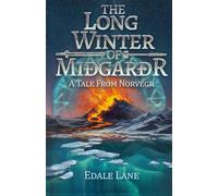 The Long Winter of Miðgarðr: A Tale from Norvegr (Tales from Norvegr)