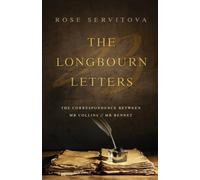 The Longbourn Letters : The Correspondence Between Mr Collins & Mr Bennet