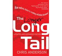 The Longer Long Tail: How Endless Choice is Creating Unlimited Demand
