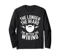 The Longer The Beard The Better The Wiring Electrician Long Sleeve T-Shirt