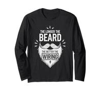 The Longer The Beard The Better The Wiring Electrician Long Sleeve T-Shirt