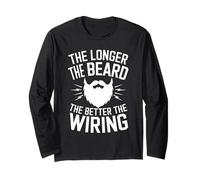 The Longer The Beard The Better The Wiring Electrician Long Sleeve T-Shirt