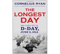 The Longest Day: The Classic Epic of D-Day by Cornelius Ryan (1994-05-01)