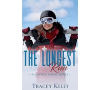 The Longest Run: 4 (Lawson Family)