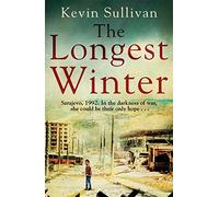 The Longest Winter: What do you do when war tears your world apart?