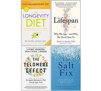 The Longevity Diet, Lifespan, The Telomere Effect, The Salt Fix 4 Books Collection Set