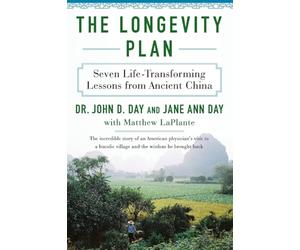 The Longevity Plan: Seven Life-Transforming Lessons from Ancient China