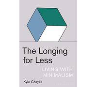 The Longing for Less