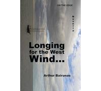 The Longing of the West Wind: Novella (ON THE EDGE)
