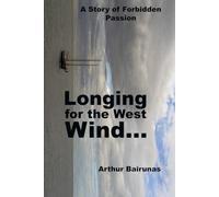 The Longing of the West Wind: Novella (ON THE EDGE)