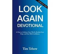 The Look Again Devotional : 40 days to Recognize Your Worth, Renew Your Hope, and Run With Confidence.