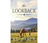 The Lookback (The Birch Creek Ranch Series)