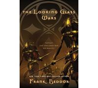 The Looking Glass Wars[LOOKING GLASS WARS][Paperback]