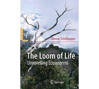 The Loom of Life: Unravelling Ecosystems
