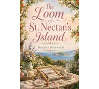 The Loom Of St. Nectan's Orchard (The Crafty Retreat Series)
