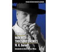 The Loop / Man With a Thousand Enemies (Stark House Crime Classics)
