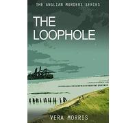 The Loophole: The Anglian Detective Agency Series