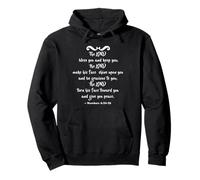 The Lord bless you and keep you; Numbers 6:24-26 Pullover Hoodie