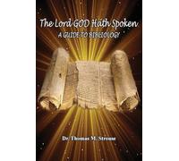 The Lord GOD Hath Spoken: A Guide to Bibliology