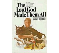 The Lord God Made Them All