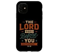 The Lord Goes Before You Deuteronomy 31 8 Vintage Christian Case for iPhone 11