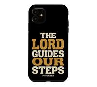 The Lord Guides Our Steps Proverbs 16:9 Bible Verse Case for iPhone 11