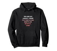 The Lord Has Already Turned It In Your Favour Pullover Hoodie