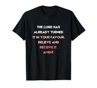 The Lord Has Already Turned It in Your Favour T-Shirt