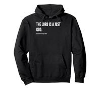 The Lord is a Just God Bible Verse Quote Statement Pullover Hoodie