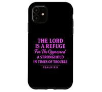 The Lord Is a Refuge Psalm 9:9 Bible Verse Faith Scripture Case for iPhone 11