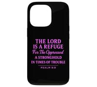 The Lord Is a Refuge Psalm 9:9 Bible Verse Faith Scripture Case for iPhone 13 Pro
