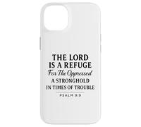 The Lord Is a Refuge Psalm 9:9 Bible Verse Faith Scripture Case for iPhone 14 Plus