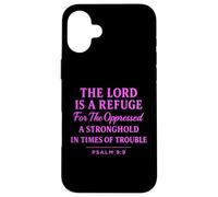 The Lord Is a Refuge Psalm 9:9 Bible Verse Faith Scripture Case for iPhone 16 Plus