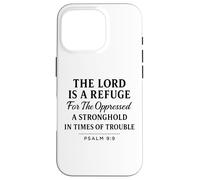 The Lord Is a Refuge Psalm 9:9 Bible Verse Faith Scripture Case for iPhone 16 Pro