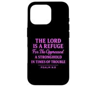 The Lord Is a Refuge Psalm 9:9 Bible Verse Faith Scripture Case for iPhone 16 Pro