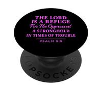 The Lord Is a Refuge Psalm 9:9 Bible Verse Faith Scripture PopSockets Adhesive PopGrip