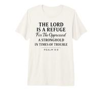 The Lord is a Refuge Psalm 9:9 Bible Verse Faith Scripture Premium T-Shirt
